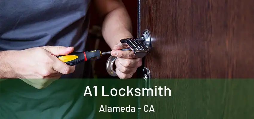  A1 Locksmith Alameda - CA