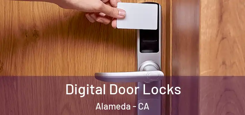  Digital Door Locks Alameda - CA