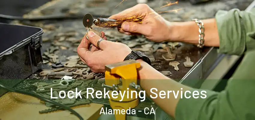  Lock Rekeying Services Alameda - CA