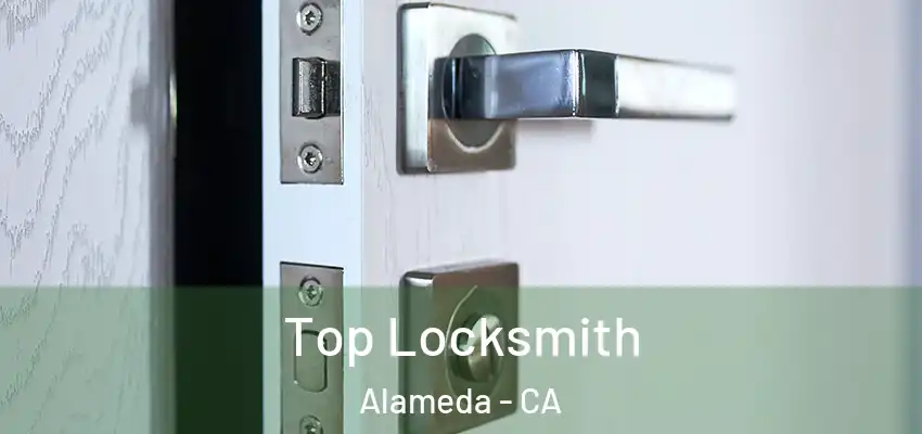  Top Locksmith Alameda - CA