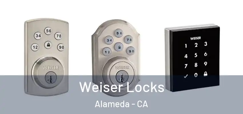  Weiser Locks Alameda - CA