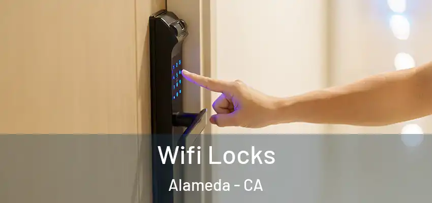  Wifi Locks Alameda - CA